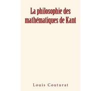La philosophie des mathématiques de Kant