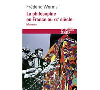 La philosophie en France au XXe siecle (Moments): A42642 (Folio Essais)