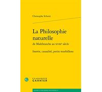 La Philosophie Naturelle: Inertie, Causalite, Petits Tourbillons: 21 (Histoire Et Philosophie Des Sciences)