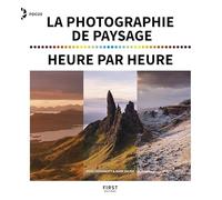 La photographie de paysage heure par heure