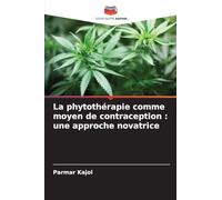 La phytothérapie comme moyen de contraception: une approche novatrice