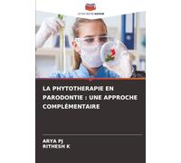 LA PHYTOTHERAPIE EN PARODONTIE : UNE APPROCHE COMPLÉMENTAIRE