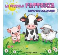 La Piccola Fattoria - Libro da colorare