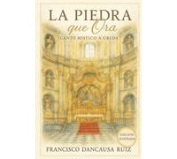 La Piedra que Ora: Canto místico a Úbeda
