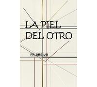 La piel del otro (EMOCIONES)