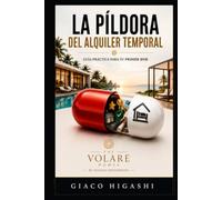 La píldora del alquiler temporal: Guía práctica para tu primer BNB