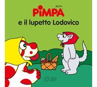 La Pimpa books: Pimpa. Il lupetto Ludovico
