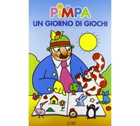 La Pimpa Books: Pimpa, UN Giardino DI Giochi