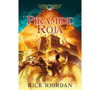 La Pirámide Roja / The Red Pyramid: 1 (Las Cronicas de los Kane)