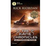 La piramide rossa. The Kane Chronicles