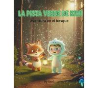 La pista verde de Kiwi: Aventura en el bosque