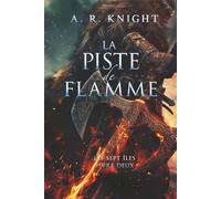 La Piste de Flamme (Les Sept Îles)