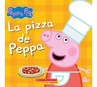 La Pizza de Peppa (Peppa's Pizza Party) (Peppa Pig)