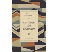 La plaça del Diamant: 1 (60 g.)