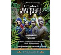 La Placa - Offenbach: Un Mari A La Porte [Patrizio La Placa; Marina Ogii; Matteo Mezzaro; Francesca Benitez; Orchestra del Maggio Musicale Fiorentino; Valerio Galli] [Dynamic: 37844] [DVD]