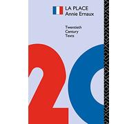 La Place: Annie Ernaux (Twentieth Century Texts)