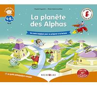 La planète des Alphas - Le livre: Un conte magique pour se préparer à la lecture. Avec 1 guide pédagogique complet
