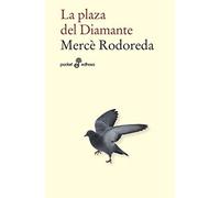 La plaza del Diamante: 539 (Pocket Edhasa)