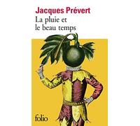 La pluie et le beau temps: A36090 (Folio)