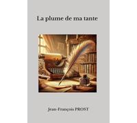 La plume de ma tante