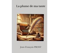 La plume de ma tante