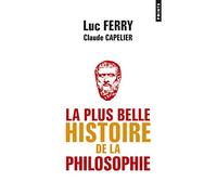 La Plus belle histoire de la philosophie (Points documents)