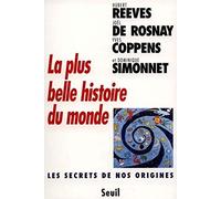La Plus Belle Histoire du monde: Les secrets de nos origines