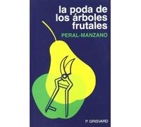 La poda de los árboles frutales (Agricultura)