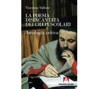 La poesia disincantata dei crepuscolari