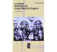 La poesia dramática de Josep Maria de Sagarra: Les Veus de La Terra