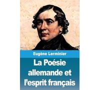La Poésie allemande et l'esprit français