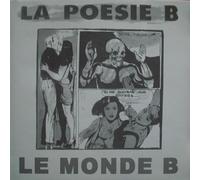 La Poesie B - Le Monde B