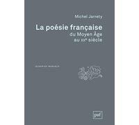 La poésie française du Moyen Âge au XXe siècle