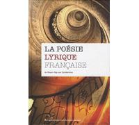 LA POESIE LYRIQUE FRANCAISE 4CD: Du Moyen-Age aux Symbolistes