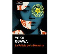 La Policía de la Memoria (Novela) / The Memory Police (a Novel)