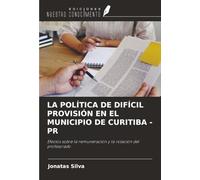 LA POLÍTICA DE DIFÍCIL PROVISIÓN EN EL MUNICIPIO DE CURITIBA - PR: Efectos sobre la remuneración y la rotación del profesorado