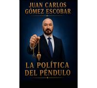 LA POLÍTICA DEL PÉNDULO: Lo que mantiene a Chile atrapado