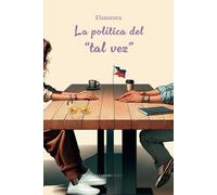 La política del “tal vez”