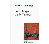 La politique de la Terreur: Essai sur la violence révolutionnaire, 1789-1794 (Tel)