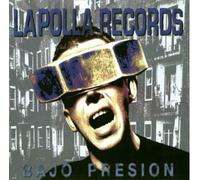 La Polla Records - Bajo Presion