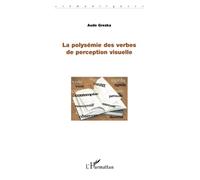 La polysémie des verbes de perception visuelle (Sémantiques)