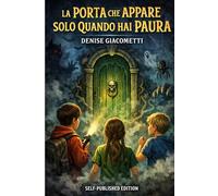 La porta che appare solo quando hai paura