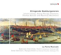 La Porta Musicale - Klingende Hamburgensien: Works by Johann Schop, Georg Philipp Telemann, Thomas Baltzar, Matthias Weckmann