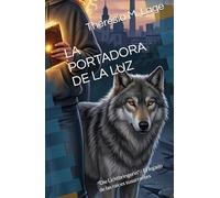 LA PORTADORA DE LA LUZ: "Die Lichtbringerin" - El legado de las raíces susurrantes