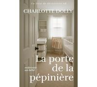La porte de la pépinière: Une histoire de passage à l'âge adulte ABDL/TBDL