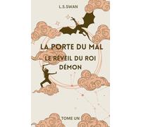 La Porte du Mal: Le réveil du roi démon Tome 1