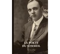 La Porte du sommeil / The Gate of Sleep: Roman initiatique bilingue (français-anglais) inspiré de la vie d'Edgar Cayce, le prophète endormi
