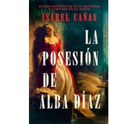 La Posesión de Alba Díaz / The Possession of Alba Díaz