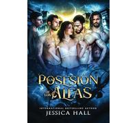 La Posesión de los Alfas (Serie de posesiones)