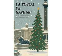 La Postal de Navidad: Cuentos Cortos Bilingües Para Aprender Inglés